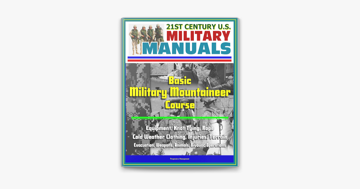 ‎21st Century U.S. Military Manuals: Basic Military Mountaineer Course ...