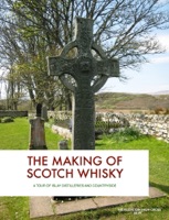 The Making of Scotch Whisky