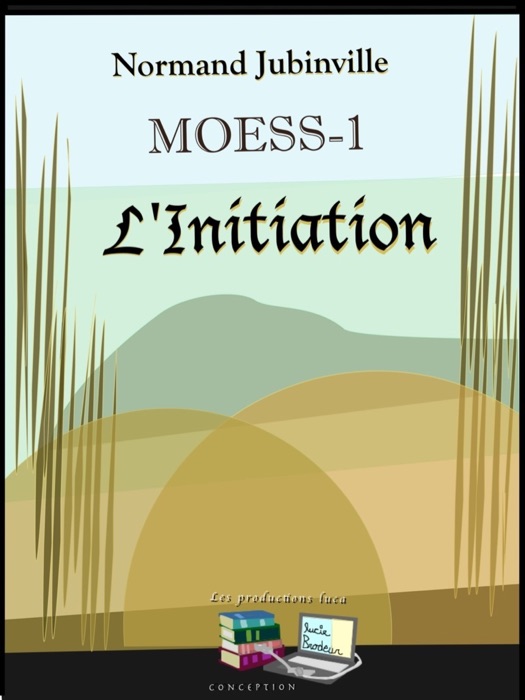 Moess-1 L'Initiation