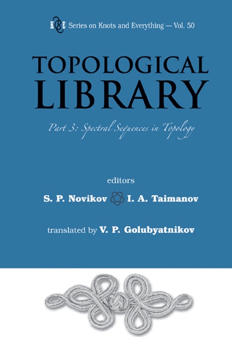 Topological Library: Part 3: Spectral Sequences in Topology