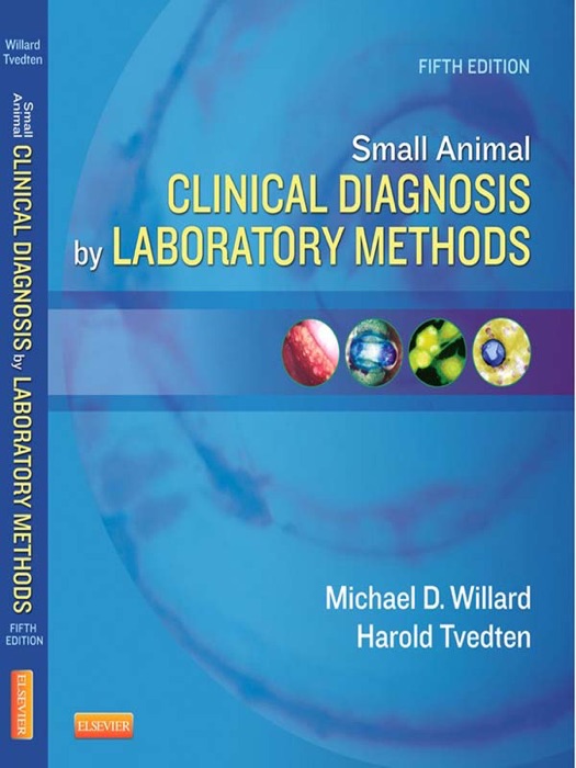 Small Animal Clinical Diagnosis By Laboratory Methods