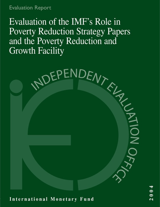 Evaluation of the IMF's Role in Poverty Reduction Strategy Papers and the Poverty Reduction and Growth Facility