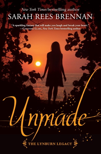 Unmade (The Lynburn Legacy Book 3)