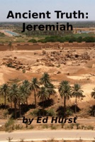 Ancient Truth: Jeremiah