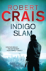 Indigo Slam - Robert Crais