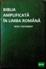 Biblia Amplificată în Limba Română: Noul Testament - Catalin Negrean