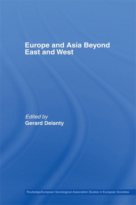 Europe and Asia beyond East and West