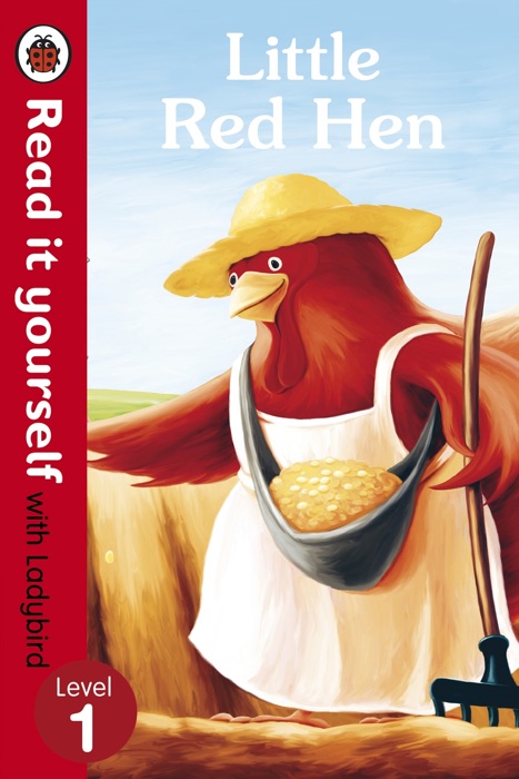 Little Red Hen - Read it yourself with Ladybird (Enhanced Edition)