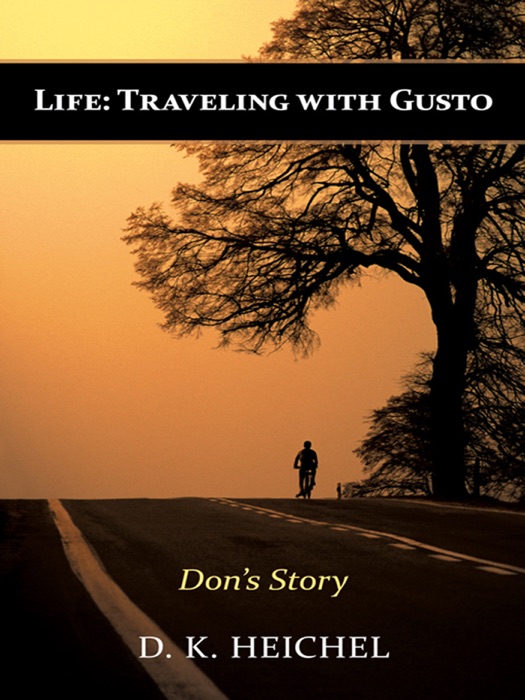 Life: Traveling With Gusto