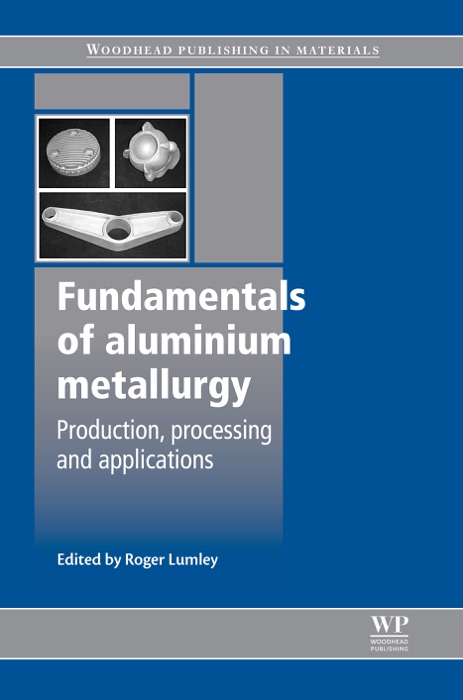 Fundamentals of Aluminium Metallurgy