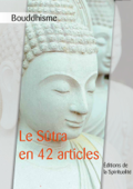 Bouddhisme, le Sûtra en 42 articles - Anonyme