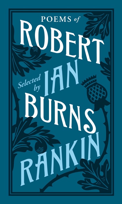 Poems of Robert Burns Selected by Ian Rankin