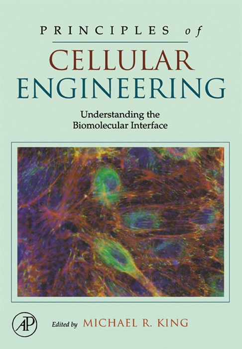 Principles of Cellular Engineering (Enhanced Edition)