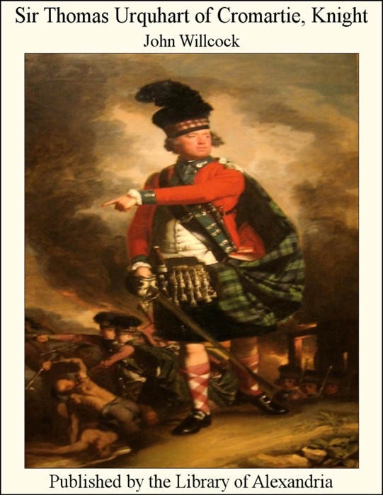 Sir Thomas Urquhart of Cromartie, Knight