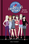 Juntas, of course (Serie El Club de las Zapatillas Rojas 8) - Ana Punset