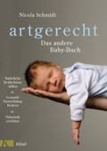 artgerecht - Das andere Baby-Buch - Nicola Schmidt