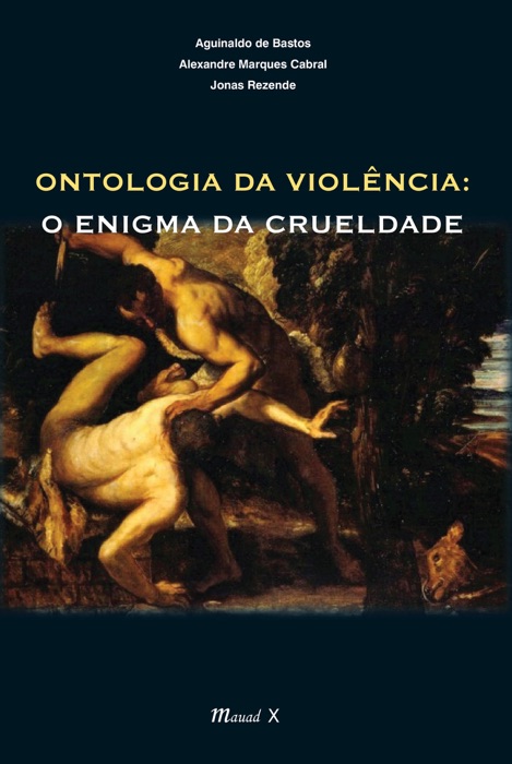 Ontologia da violência: O enigma da crueldade