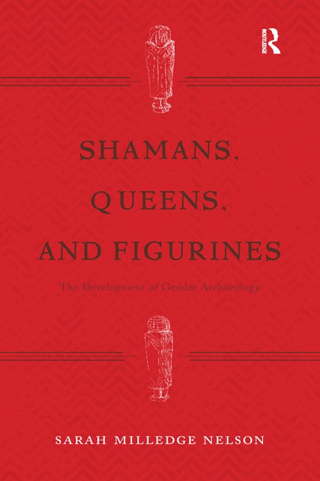 Shamans, Queens, and Figurines