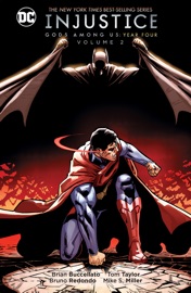 Injustice Gods Among Us Year Four Vol. 2 - Brian Buccellato & Bruno Redondo by  Brian Buccellato & Bruno Redondo PDF Download