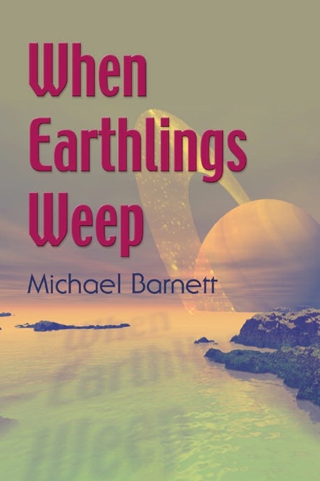 When Earthlings Weep