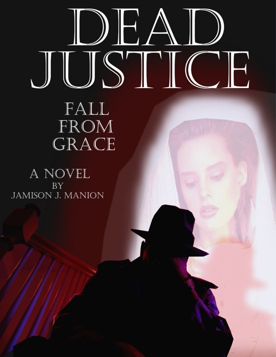 Dead Justice: Fall from Grace