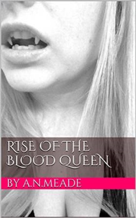 Rise of the Blood Queen (Marked by the Vampire Book #3)