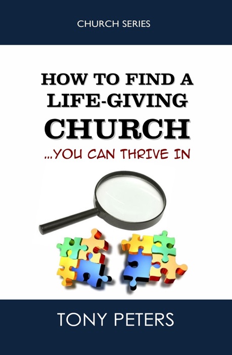 How to Find a Life-giving Church: You Can Thrive in