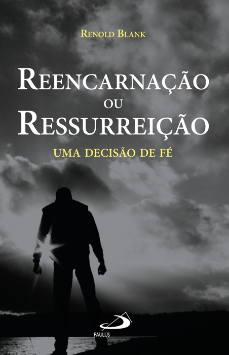 Reencarnação ou ressurreição