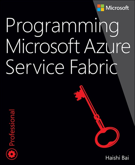 Programming Microsoft Azure Service Fabric, 1/e