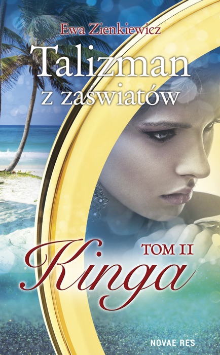 Talizman z zaświatów. Tom II. Kinga