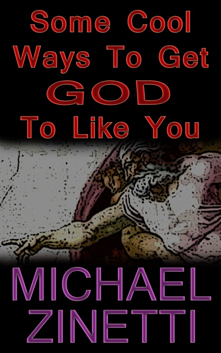 Some Cool Ways To Get God To Like You