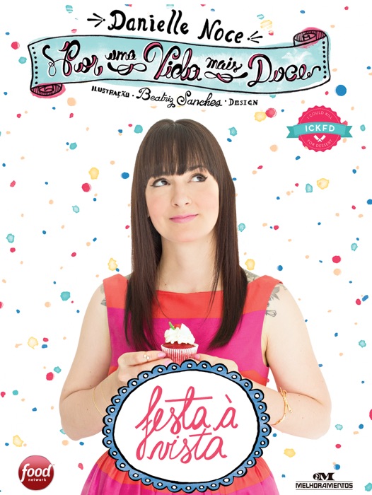 Por uma Vida Mais Doce: Festa à Vista