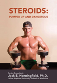 Steroids: Pumped Up and Dangerous - Ida Walker