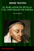 El Burlador de Sevilla y el Convidado de Piedra - Tirso de Molina
