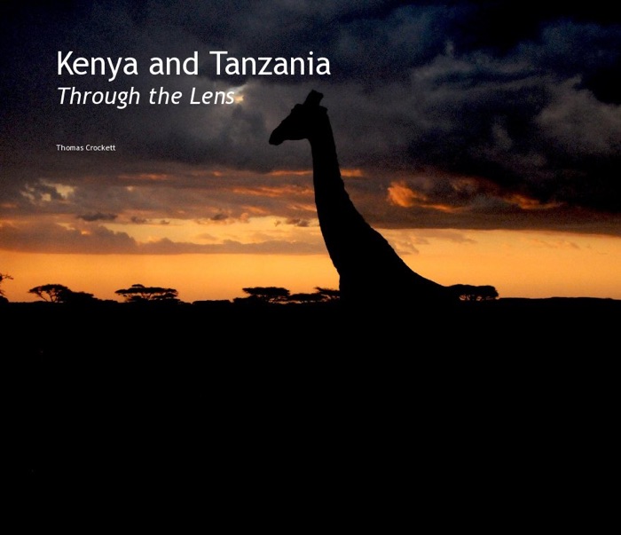 Kenya and Tanzania Through the Lens