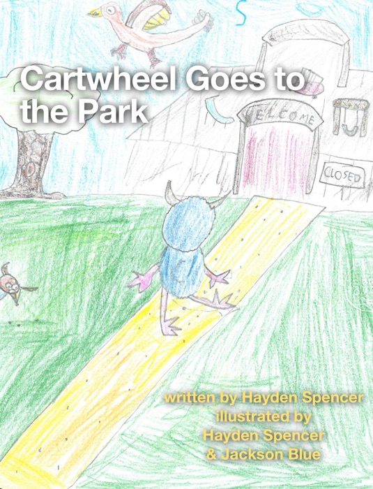 Cartwheel Goes to the Park