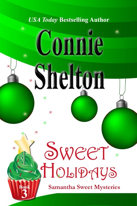 Sweet Holidays: The Third Samantha Sweet Mystery