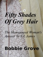 Fifty Shades Of Grey Hair The Menopausal Woman's Answer To E L James