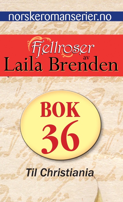 Fjellroser 36 - Til Christiania