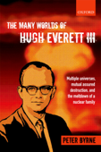 The Many Worlds of Hugh Everett III - Peter Byrne