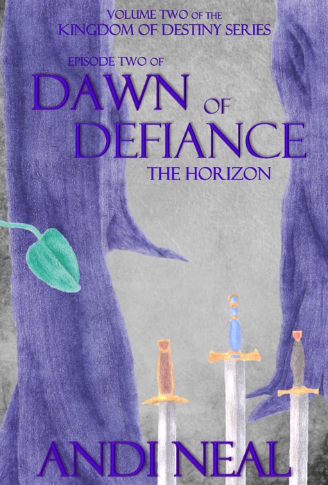 Dawn of Defiance: The Horizon (Kingdom of Destiny Book 7)