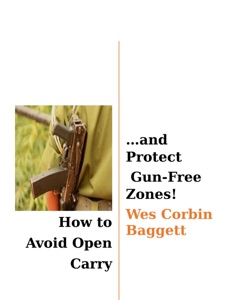 How to Avoid Open Carry...and Protect Gun-Free Zones