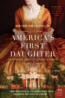 Stephanie Dray & Laura Kamoie - America's First Daughter artwork