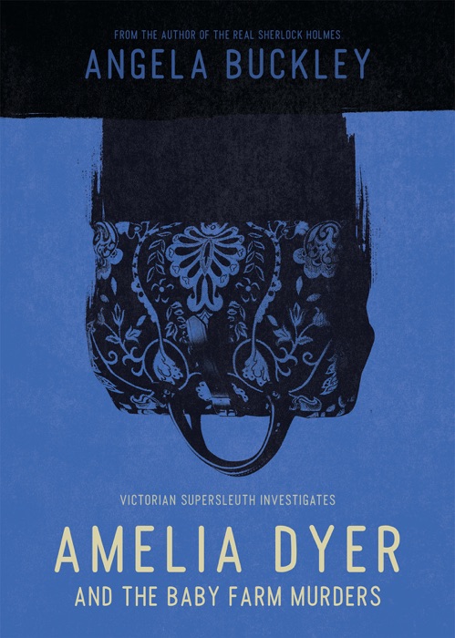 Amelia Dyer and the Baby Farm Murders