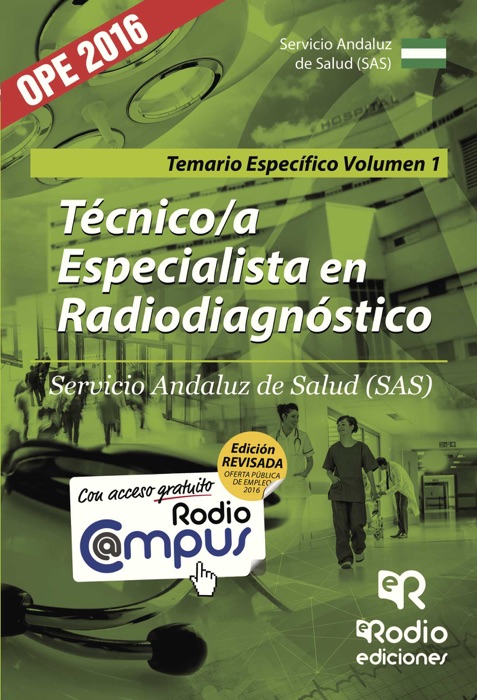 Técnico/a Especialista en Radiodiagnóstico del SAS. Temario específico. Volumen 1