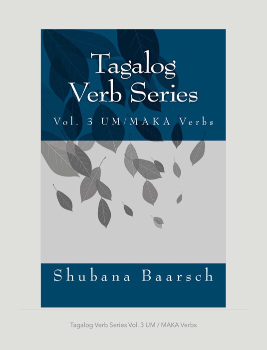 Tagalog verb series vol. 3 UM / MAKA Verbs