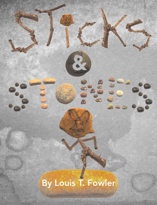 Sticks & Stones