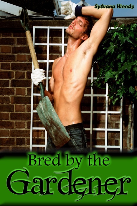 Bred by the Gardener (Breeding Erotica Taboo)