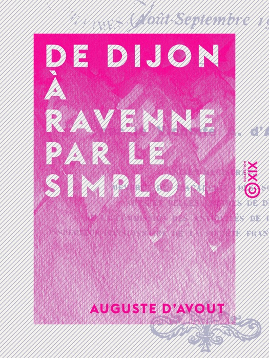 De Dijon à Ravenne par le Simplon