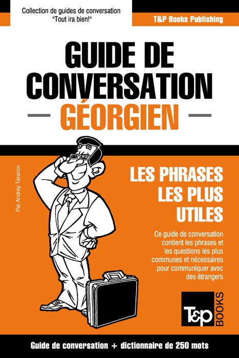 Guide de conversation Français-Géorgien et mini dictionnaire de 250 mots